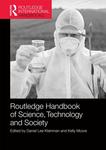 Routledge Handbook of Science, Technology and Society by Kelly Moore