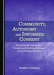 Community, Autonomy & Informed Consent: Revisiting the Philosophical Foundation for Informed Consent in International Research