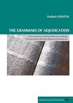 The Grammars of Adjudication: The economics of judicial decision making in fin-desiècle Ottoman Beirut and Damascus by Zouhair Ghazzal