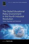 The Global Educational Policy Environment in the Fourth Industrial Revolution: Gated, Regulated, and Governed by Tavis D. Jules
