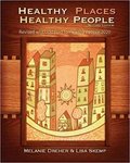 Healthy Places, Healthy People: A Handbook for Culturally Informed Community Nursing Practice, 3rd Edition by Melanie C. Dreher, Susan P. Lehmann, and Lisa E. Skemp