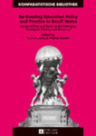 Re-Reading Education Policy and Practice in Small States: Issues of Size and Scale in the Emerging Intelligent Society and Economy by Tavis Jules and Patrick Ressler