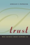 Trust: Who or What Might Supper Us?
