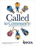 Called to Community: Implementing PLCs in Catholic Schools by Sandria Morten, Debra Sullivan, and Mariagnes Menden