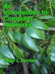 An Introduction to Computer Networks, 2nd Edition by Peter L. Dordal