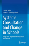 Systems Consultation and Change in Schools: Integrating Implementation Science into Practice